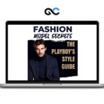 Fashion Model Secrets - The Ultimate Men Style Guide