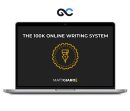 Matt Giaro - The 100k Online Writing System