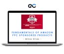 Mina Elias – Fundamentals of Amazon PPC Sponsored Products