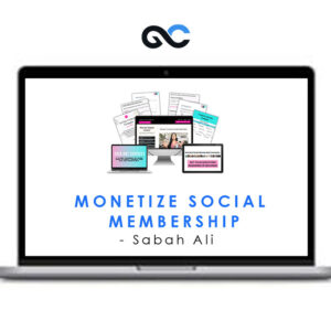 Sabah Ali – Monetize Social Membership