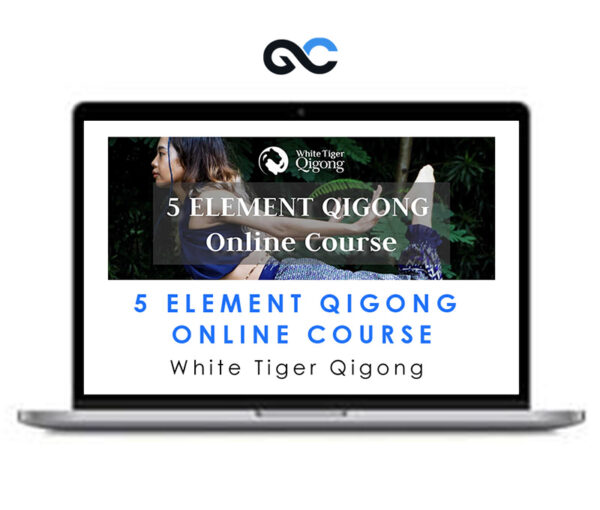 5 Element Qigong Online Course 2023 - White Tiger Qigong