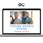 YouTube Growth Engine - Adam Enfroy