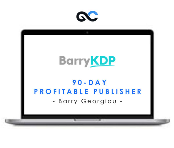 Barry Georgiou - 90-Day Profitable Publisher