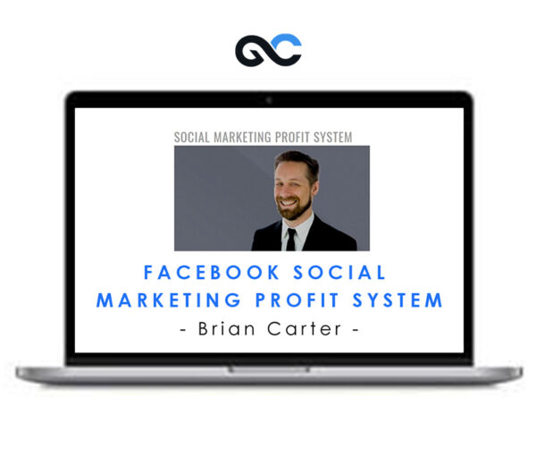 Facebook Social Marketing Profit System - Brian Carter