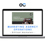Brilliant Marketers - Marketing Agency Operations