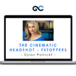 The Cinematic Headshot - Dylan Patrick