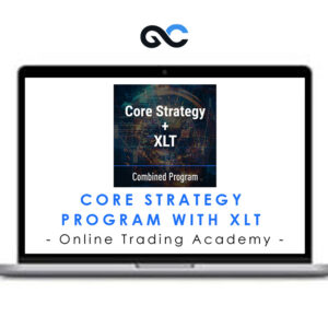 Online Trading Academy - Core Strategy Program with XLT