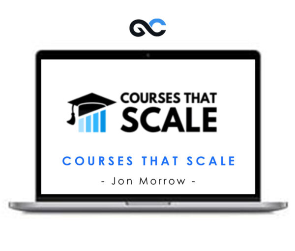 Jon Morrow - Courses That Scale