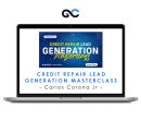 Carlos Corona Jr - Credit Repair Lead Generation Masterclass