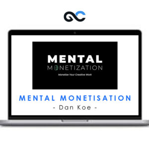 Dan Koe - Mental Monetisation