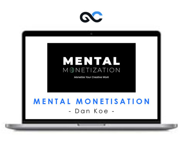Dan Koe - Mental Monetisation