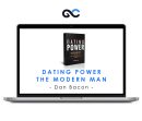 Dan Bacon - Dating Power - The Modern Man
