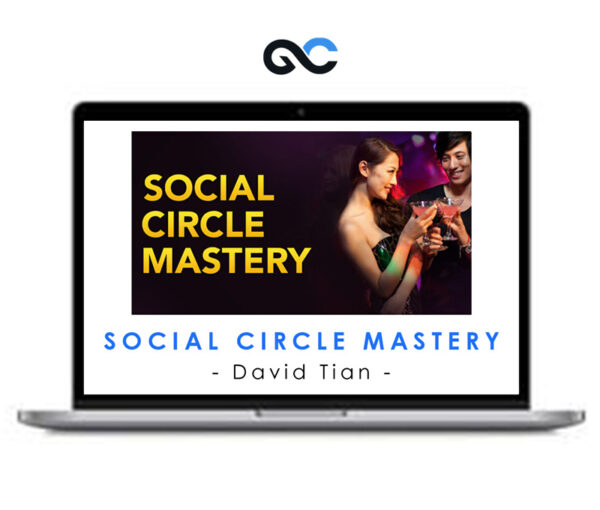 Social Circle Mastery - David Tian
