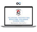Benjamin Dennehy – Telephone Prospecting Bootcamp Recorded Course 2023