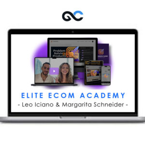 Elite Ecom Academy - Leo Iciano, Margarita Schneider