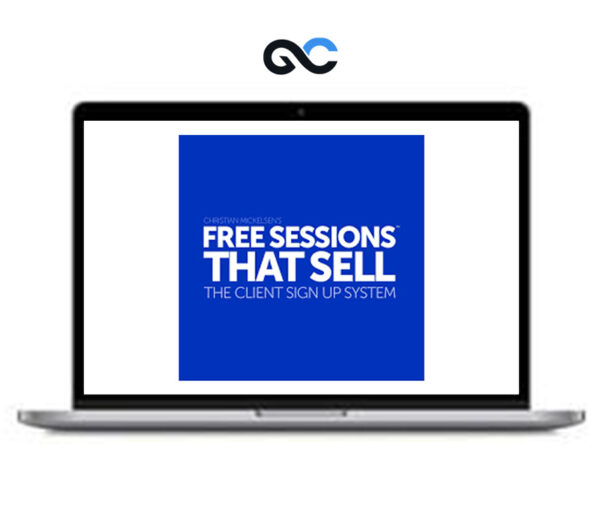 Christian Mickelsen - Free Sessions That Sell: The Client Sign-Up System