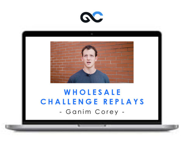 Ganim Corey - Wholesale Challenge Replays