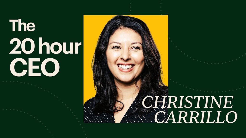 Christine Carrillo - The 20 Hour CEO