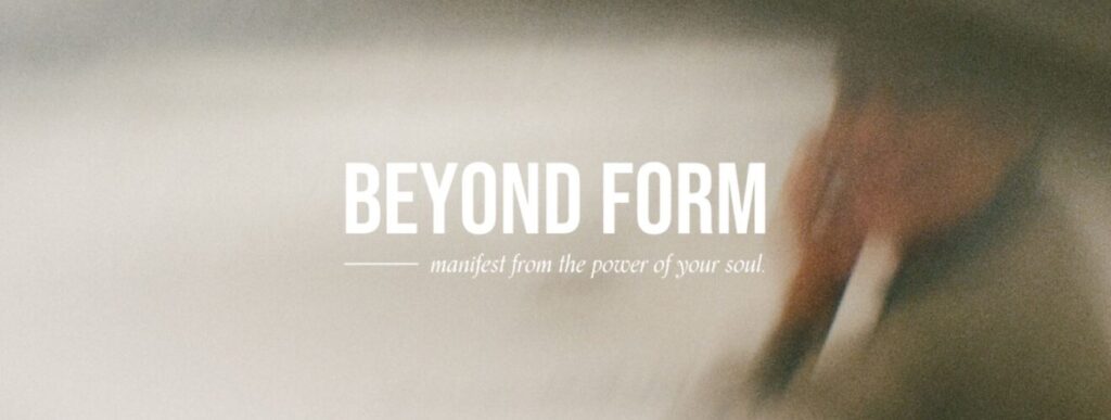 Bree Melanson - Beyond Form 