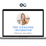 The Coaches Incubator - Kelsey Murphy