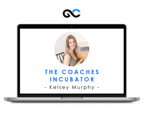 The Coaches Incubator - Kelsey Murphy