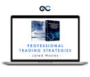 Professional Trading Strategies - Jared Wesley