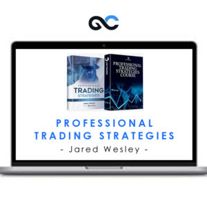 Professional Trading Strategies - Jared Wesley