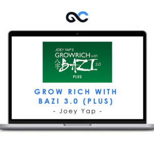 Joey Yap – Grow Rich with Bazi 3.0 (Plus)