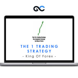 King Of Forex - The 1 Trading Strategy