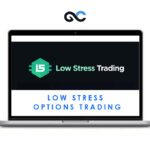 Low Stress Training – Low Stress Options Trading