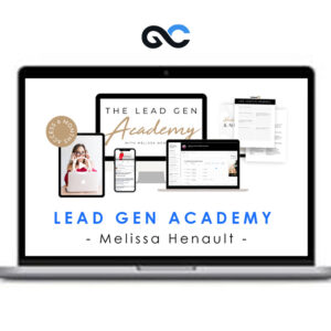 Melissa Henault - Lead Gen Academy