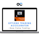 Base Camp Trading - Options Trading Accelerator
