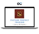 Picture Perfect Trading - Larry Williams