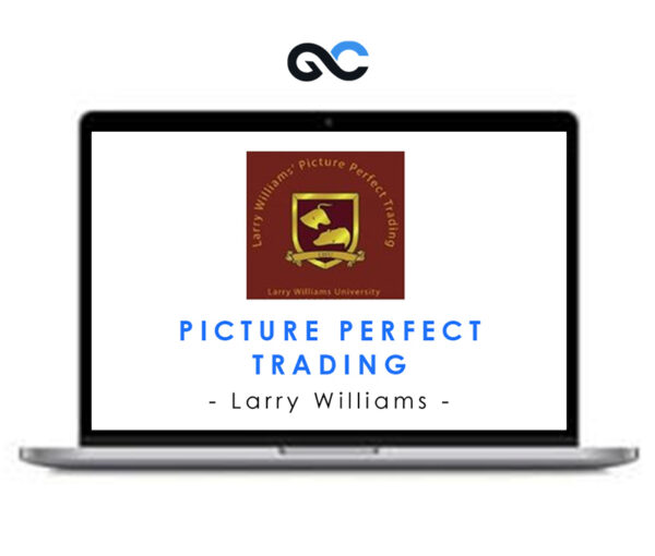 Picture Perfect Trading - Larry Williams