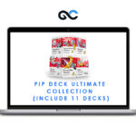 Pip Deck Ultimate Collection (Include 11 Decks)