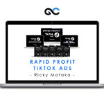 Ricky Mataka - Rapid Profit Tiktok Ads