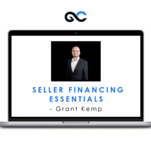 Grant Kemp - Seller Financing Essentials
