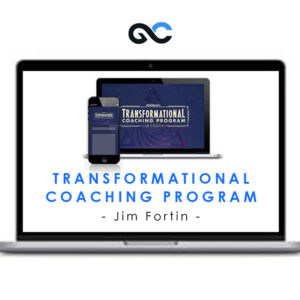 Transformational Coaching Program (TCP) - Jim Fortin