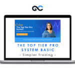 Simpler Trading – The Top Tier Pro System Basic