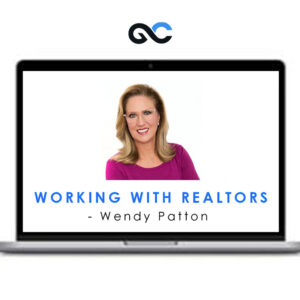 Wendy Patton - Working with Realtors