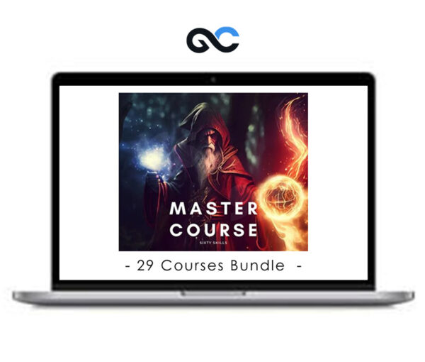 Sixty Skills – THE MASTER COURSE (29 Course Bundle)