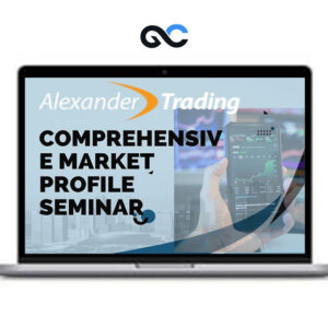 Alexander Trading - Comprehensive Market Profile Seminar