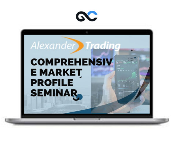 Alexander Trading - Comprehensive Market Profile Seminar