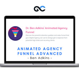 Ben Adkins – Animated Agency Funnel Advanced