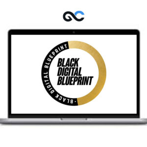 Black Digital Blueprint - Full Course