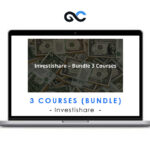 Investishare - Bundle 3 Courses