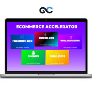 Chase Chappell - Ecommerce Accelerator Course 2024