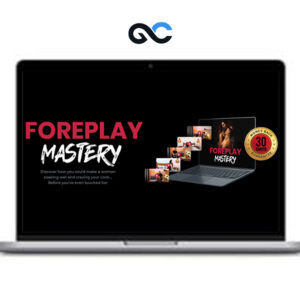 Andrew Mioch - Foreplay Mastery