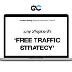 Tony Shepherd – Free Traffic System Workshop