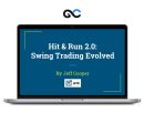 T3 Live - Hit & Run 2.0 Swing Trading Evolved by Jeff Coope